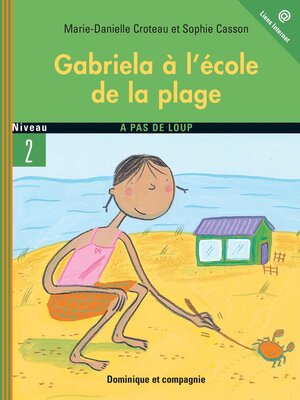 cover image of Gabriela à l'école de la plage--Niveau de lecture 4